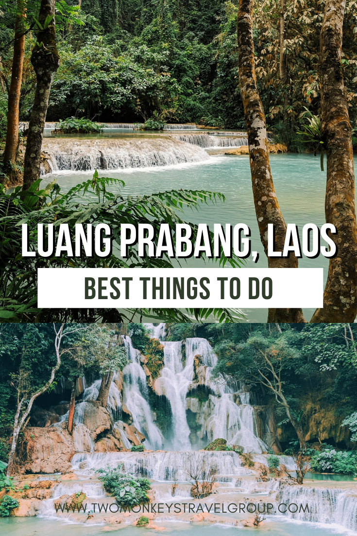 10 Best Things to do in Luang Prabang, Laos [with Suggested Tours]
