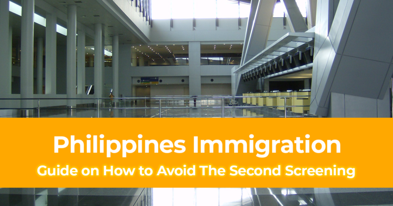 How to Avoid The Second Screening at the Philippines Immigration [Secondary Inspection]