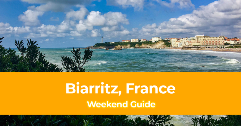 Weekend Itinerary in Biarritz, France How to Spend 3 Days in Biarritz