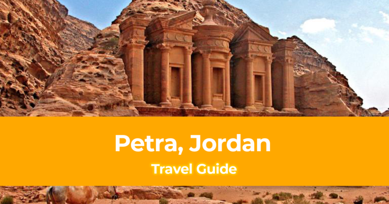 Travel Guide to Petra, Jordan [with Sample Itinerary]