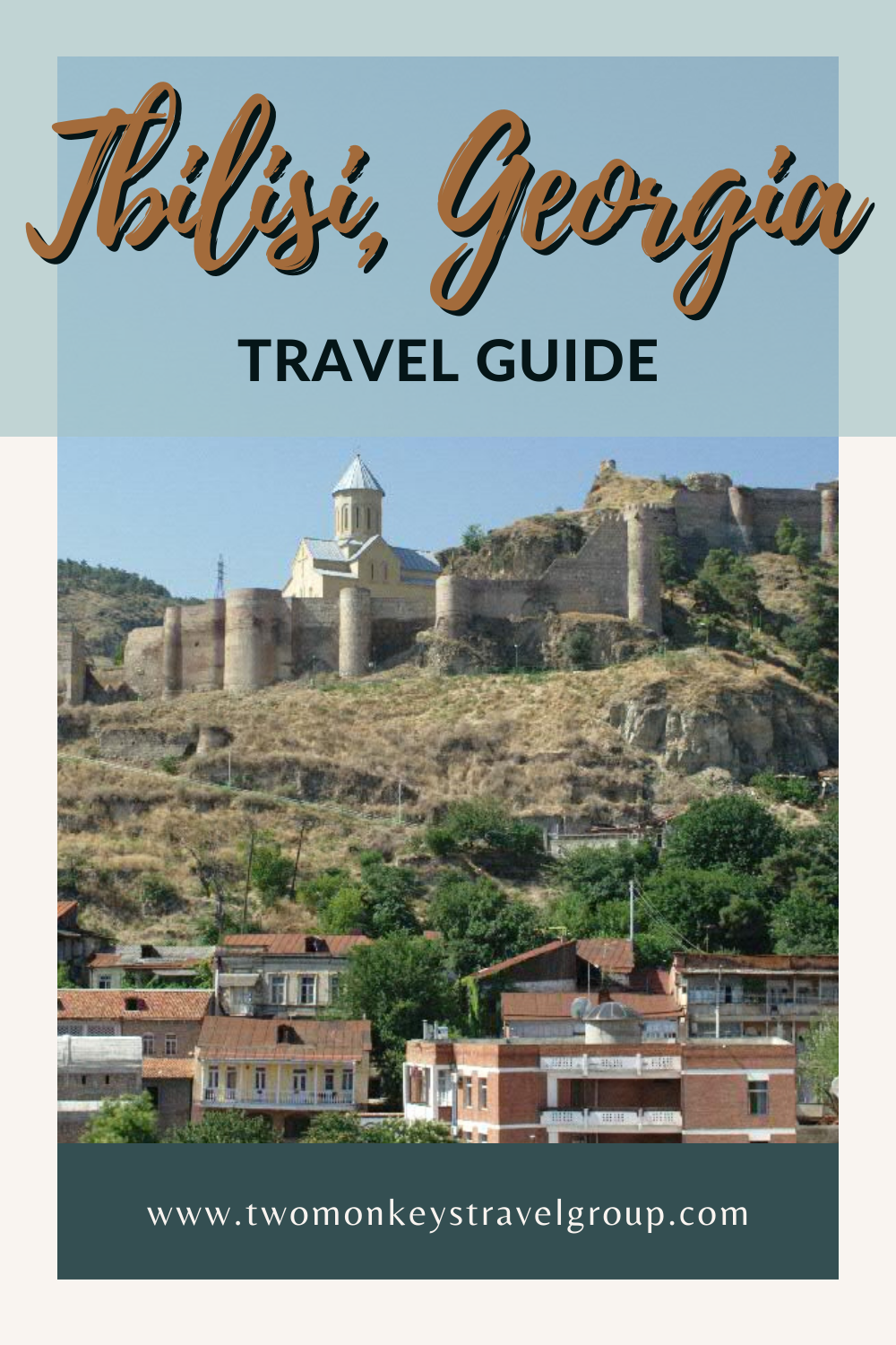 Travel Guide to Tbilisi, Georgia [with Sample Itinerary]