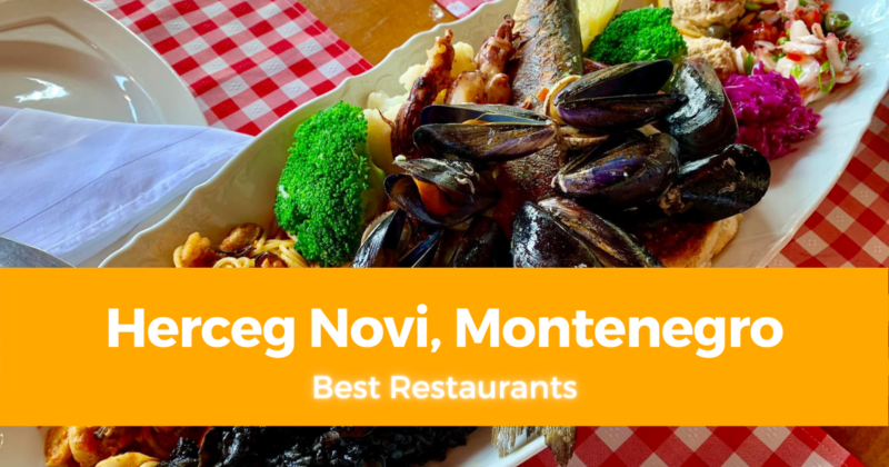 10 Best Restaurants in Herceg Novi, Montenegro