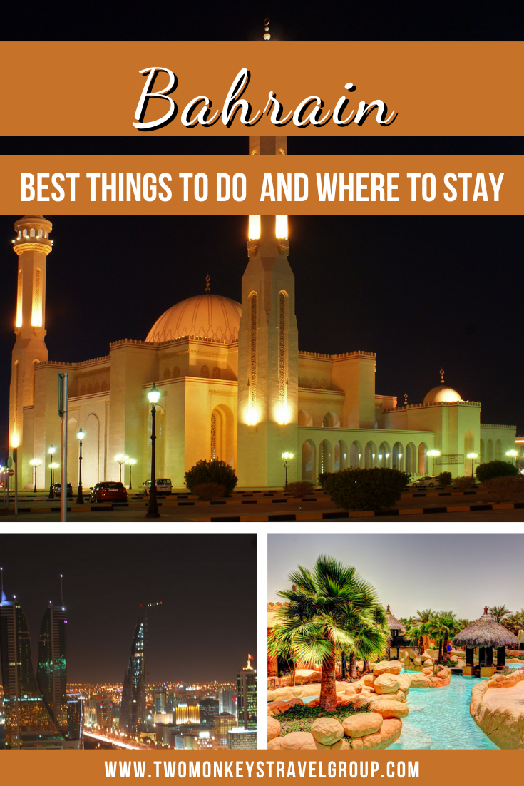 5 Best Things To Do in Bahrain and Where to Stay