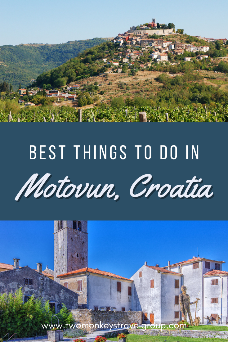 5 Best Things to do in Motovun, Croatia [with Suggested Tours]