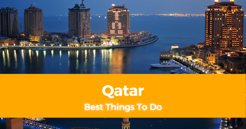 6 Best Things To Do in Qatar and Where to Stay [with Photos]