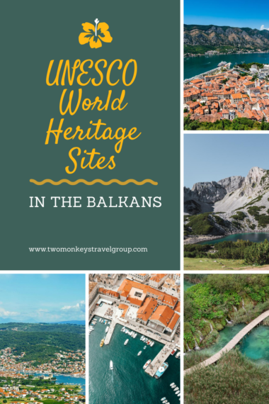 The 49 UNESCO World Heritage Sites in the Balkans [With Photos]