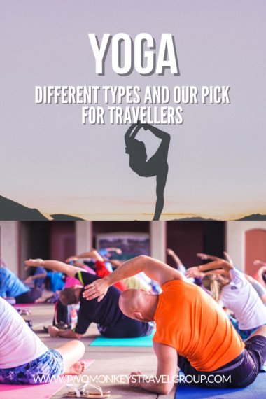 10 Different Types of Yoga and Our Pick for Travellers