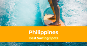 8 Best Surfing Spots in the Philippines [With Surfers Personal Experiences]