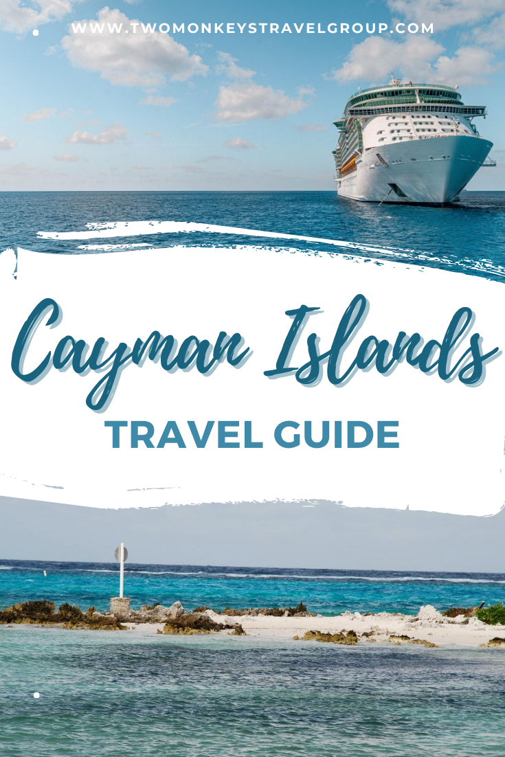 Travel Guide to the Cayman Islands [Things To Do and Places to Visit in Cayman]