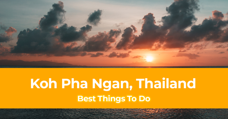 10 Best Things to do in Koh Pha Ngan, Thailand [with Suggested Tours]