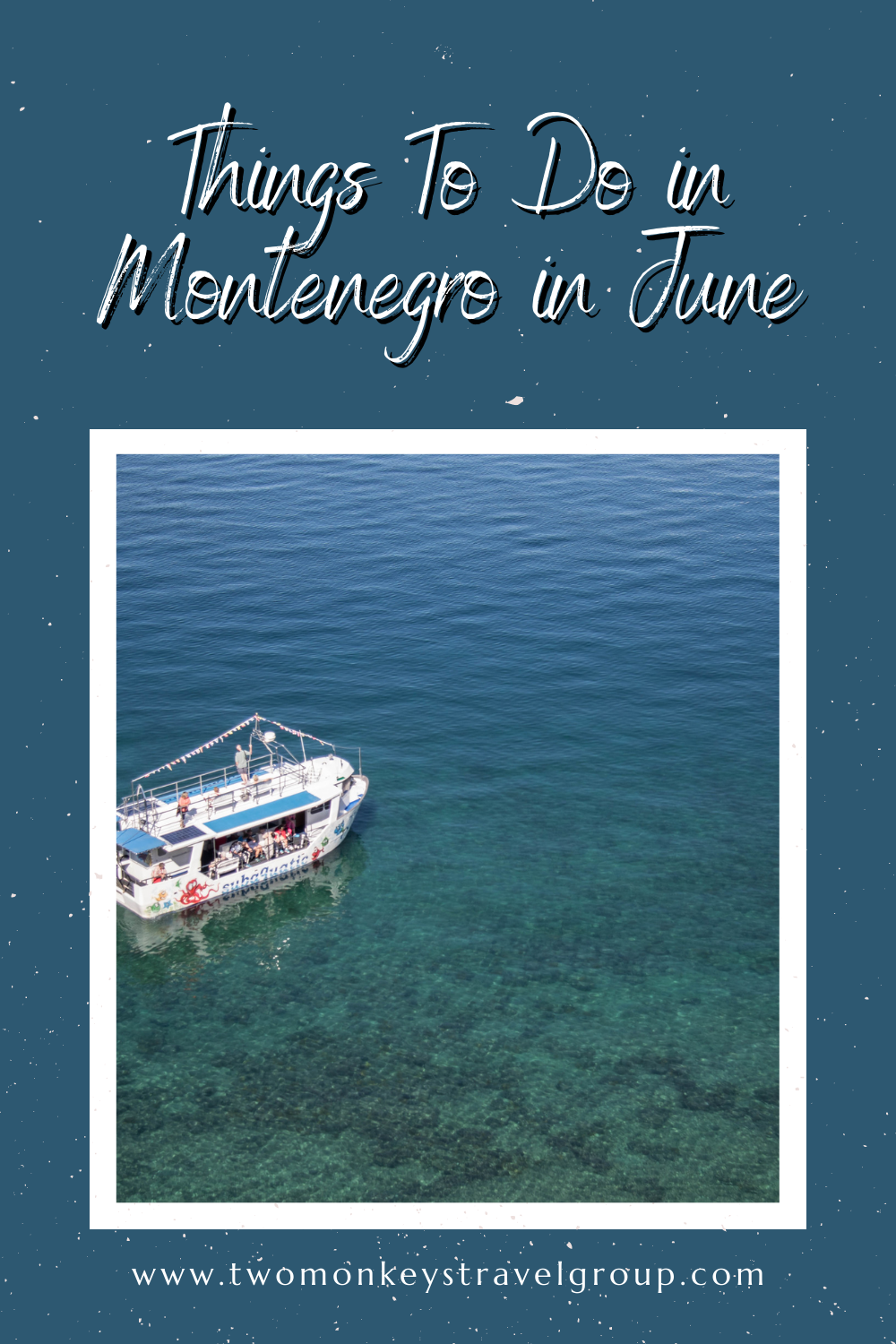 5 Things To Do in Montenegro in June Weather in Montenegro