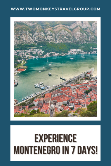 7 Day Montenegro Itinerary Experience Montenegro in 7 Days!