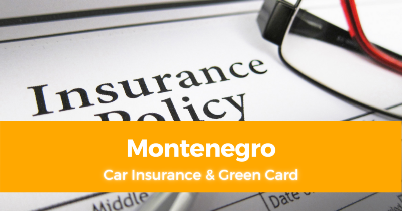 Car Insurance & Green Card Local Insurance Company in Montenegro