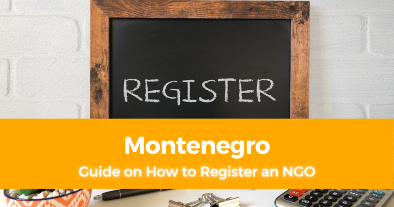 How to Register an NGO in Montenegro Everything You Need To Know