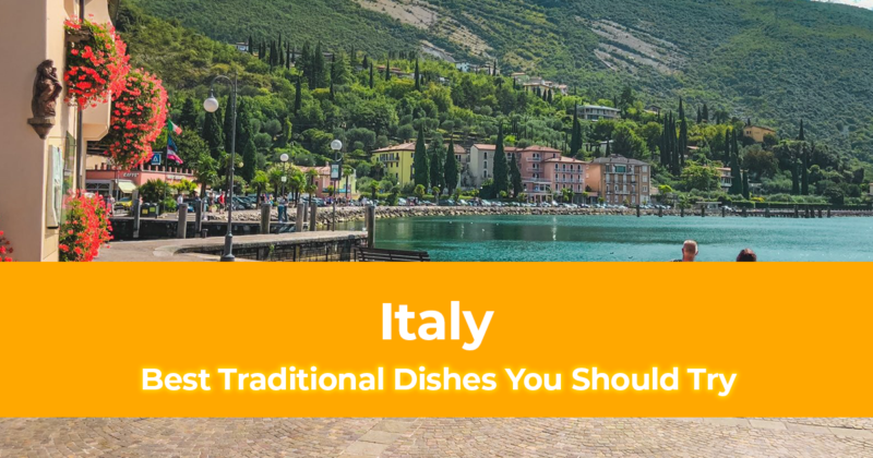 14 Best Traditional Italian Dishes You Should Try [Best Local Food in Italy]