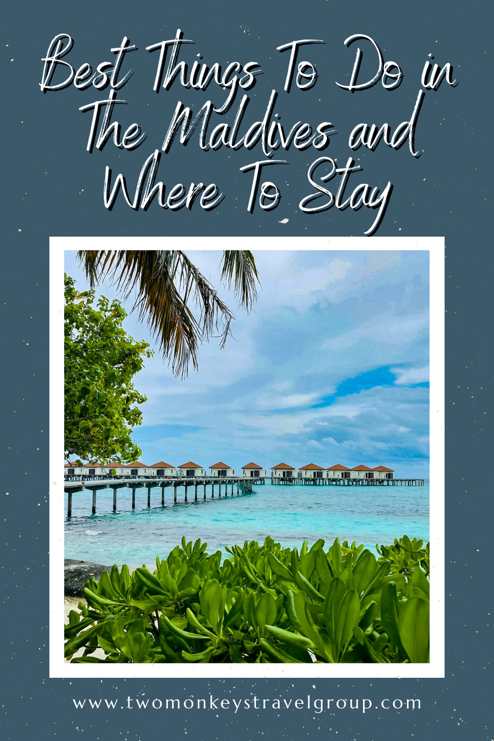 7 Best Things To Do in The Maldives and Where To Stay