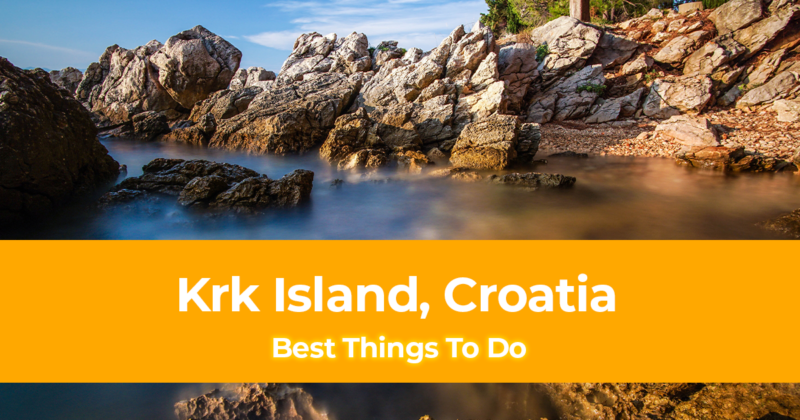 9 Best Things to do in Krk Island, Croatia [with Suggested Tours]