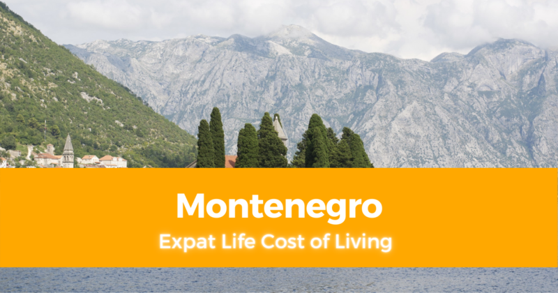 Expat Life Cost of Living in Montenegro Is Montenegro Expensive