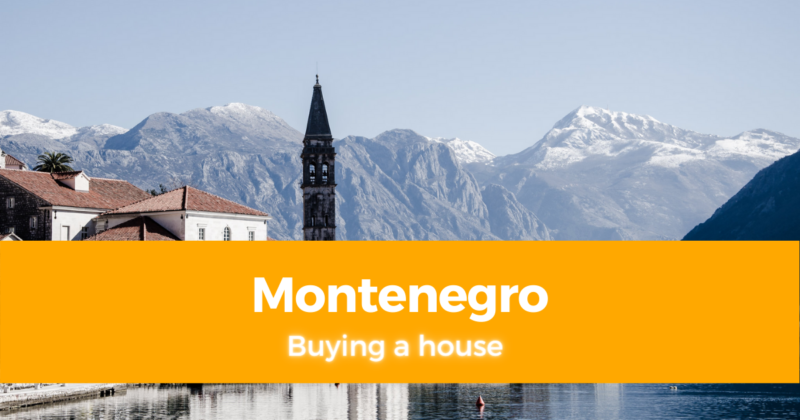 Moving to Montenegro Buying a house in Montenegro