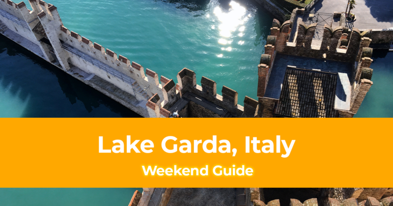 Weekend Itinerary in Lake Garda, Italy How to Spend 3 Days in Lake Garda