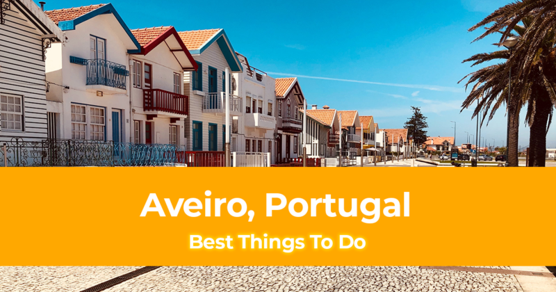 10 Best Things to do in Aveiro, Portugal [with Suggested Tours]