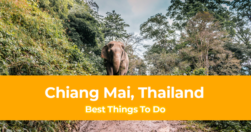 15 Best Things to do in Chiang Mai, Thailand [with Suggested Tours]
