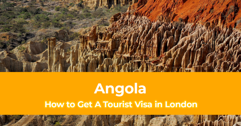 How To Get Angola Tourist Visa in London for British Citizens