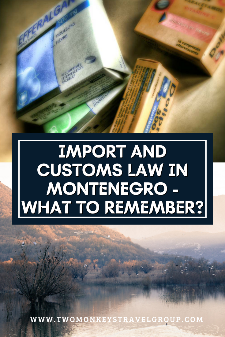 Import and Customs Law in Montenegro What To Remember