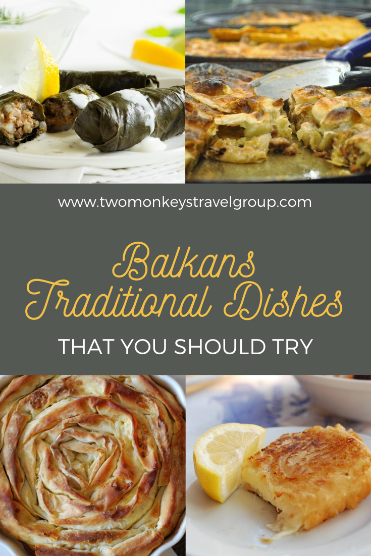 15 Best Balkans Traditional Dishes That You Should Try [Best Local Food in the Balkans]