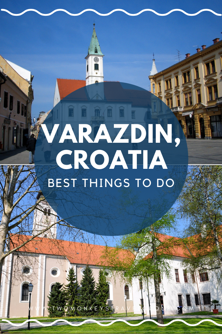 5 Best Things to do in Varazdin, Croatia [with Suggested Tours]