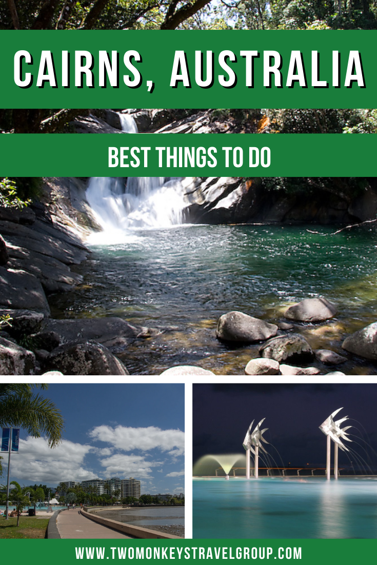 8 Best Things To Do in Cairns, Australia [with Suggested Tours]