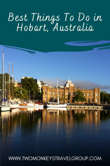 10 Best Things To Do in Hobart, Australia [with Suggested Tours]