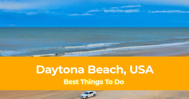 Best Things To Do in Daytona Beach