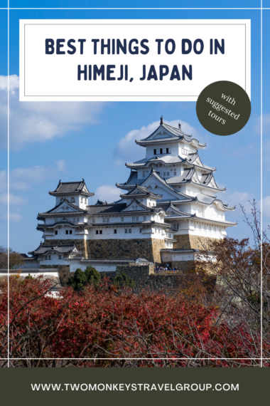 5 Best Things To Do in Himeji Japan