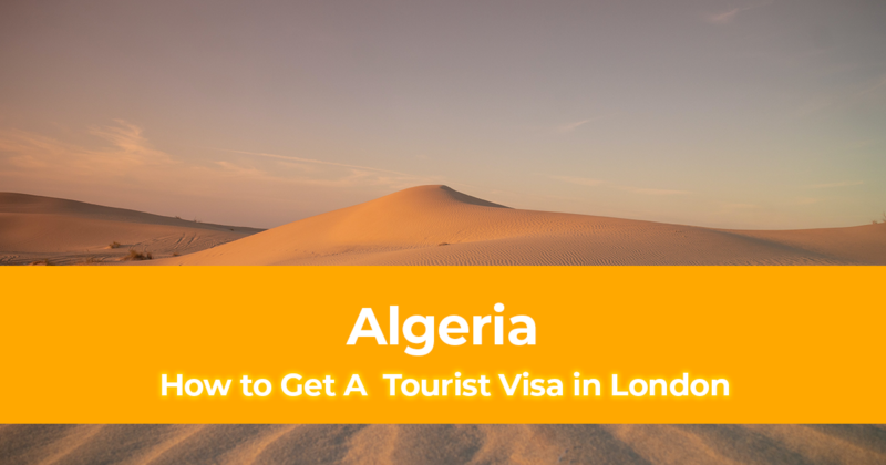 How to Get an Algeria Tourist Visa in London for British Citizens