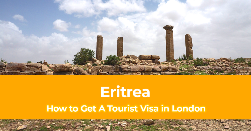 How to Get an Eritrea Tourist Visa in London for British Citizens