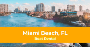Take a Different Type of Cruise with a Boat Rental in Miami Beach