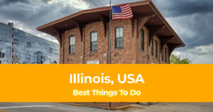 10 Best Things To Do in Illinois Header