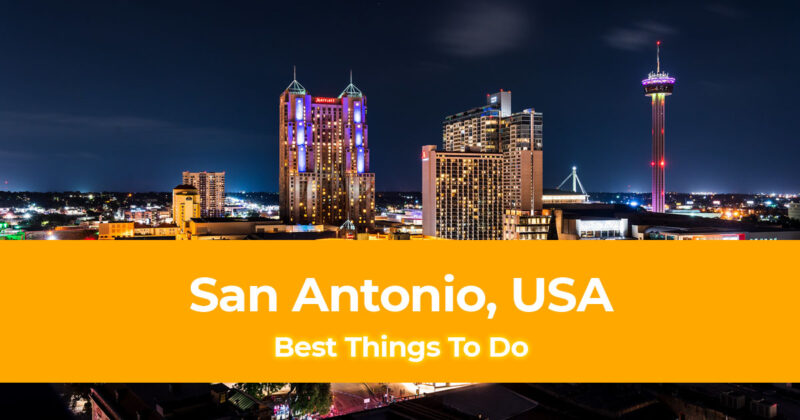 10 Best Things To Do in San Antonio Header