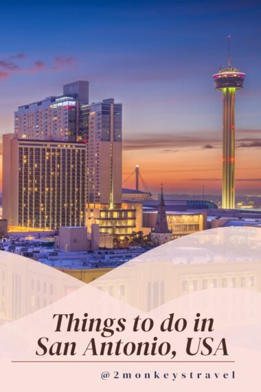 10 Best Things To Do in San Antonio Pin 1