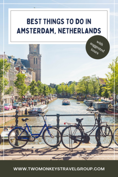 11 Best Things To Do in Amsterdam Netherlands with Suggested Tours Pin
