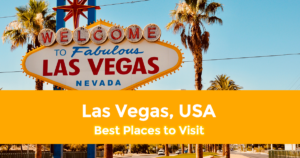20 Best Places to Visit in Las Vegas and Around