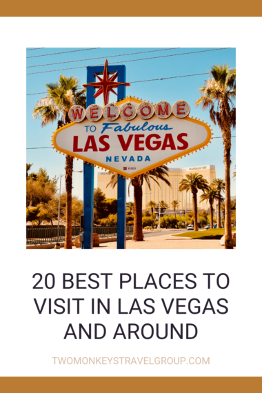 20 Best Places to Visit in Las Vegas and Around
