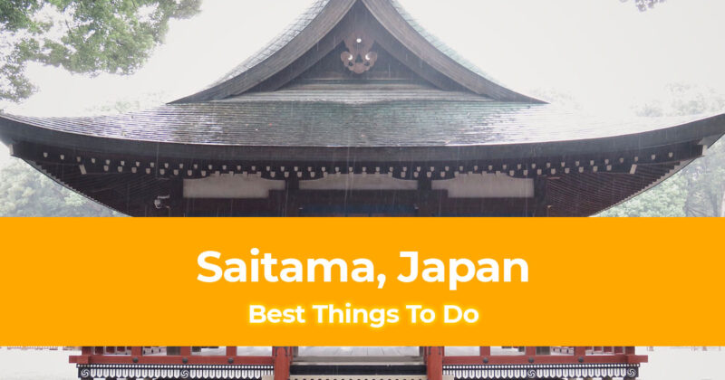 5 Best Things To Do in Saitama Japan