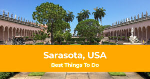8 Best Things To Do in Sarasota and Where to Stay Header