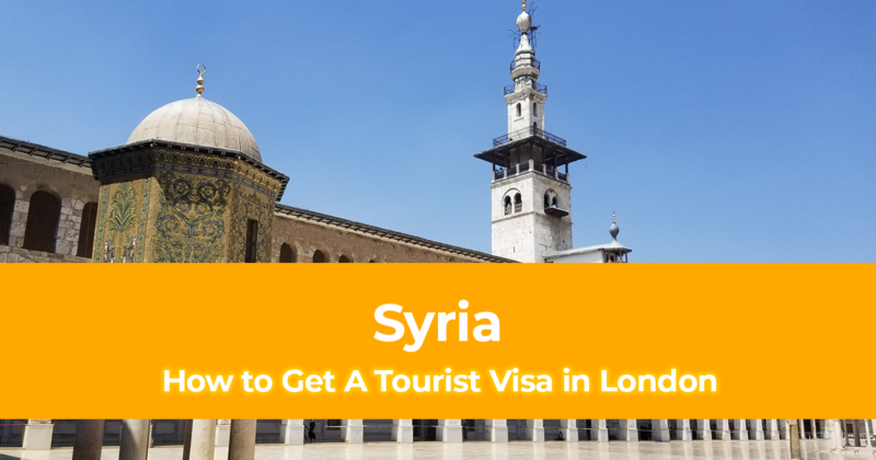 How to Get a Syria Tourist Visa in London for British Citizens