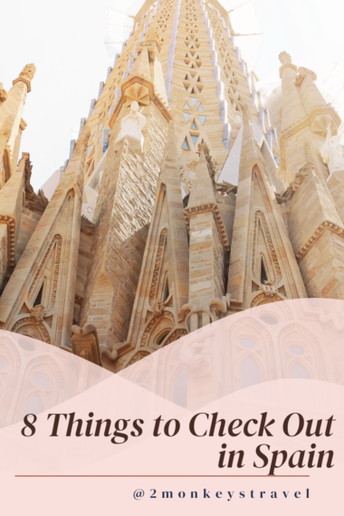 Spain Equals Adventure 8 Things to Check Out in Spain Pin2