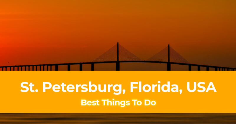 10 Best Things To Do in St Petersburg Florida Header