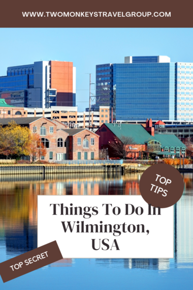 10 Best Things To Do in Wilmington Pin1