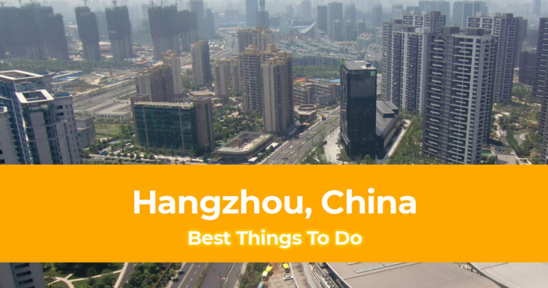 6 Best Things To Do in Hangzhou China with Suggested Tours Header